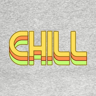 Chill | Retro Vibe | 70s Groove | Nostalgia T-Shirt